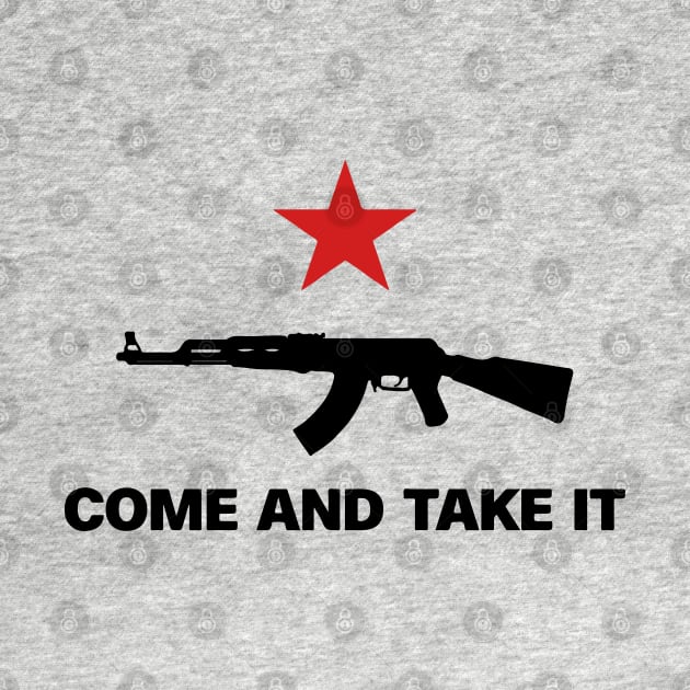 Come and Take it by RevolutionToday